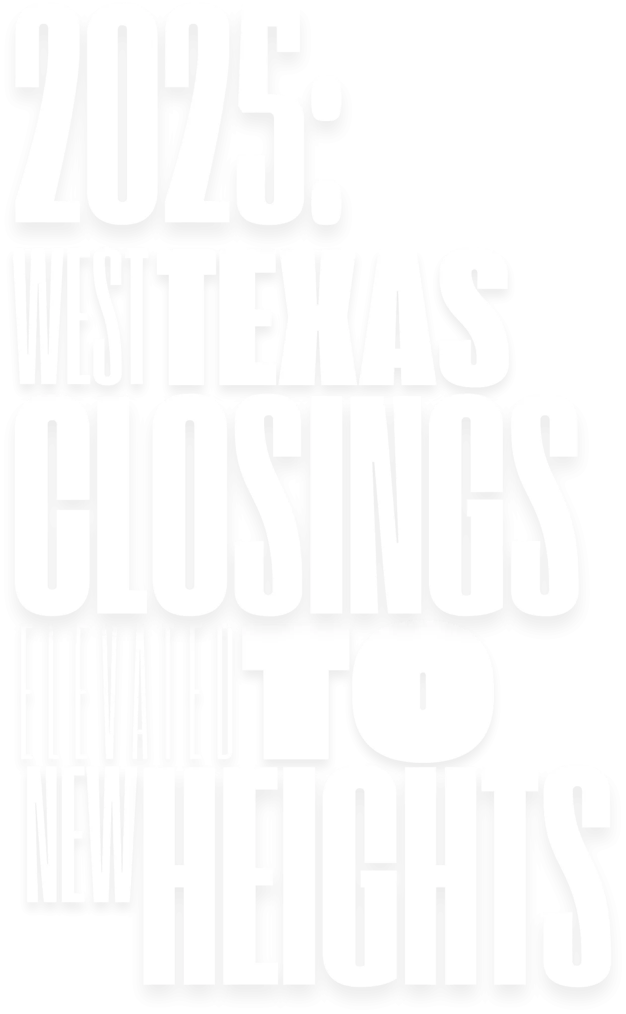 2025 West Texas Closings